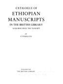 Cover of: Catalogue of Ethiopian manuscripts in the British Library acquired since the year 1877