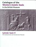 Cover of: Catalogue of the Western Asiatic seals in the British Museum. by British Museum. Department of Western Asiatic Antiquities.