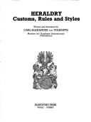 Cover of: Heraldry: customs, rules, and styles
