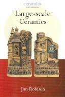 Cover of: Large-Scale Ceramics (Ceramic Handbooks) by Jim Robison