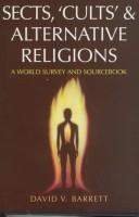 Cover of: Sects, 'Cults' and Alternative Religions: A World Survey and Sourcebook