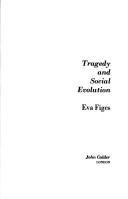 Cover of: Tragedy and Social Evolution by Eva Figes