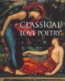 Cover of: Classical Love Poetry (Gift Books)