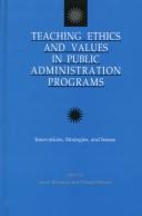 Cover of: Teaching Ethics and Values in Public Administration Programs by James S. Bowman, Donald C. Menzel