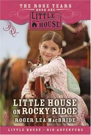 Cover of: Little House on Rocky Ridge by Roger Lea MacBride