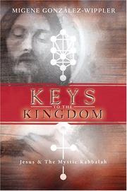 Cover of: Keys To The Kingdom: Jesus & the Mystic Kabbalah