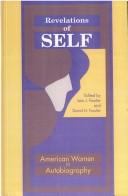 Cover of: Revelations of self: American women in autobiography