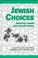 Cover of: Jewish Choices