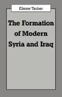 Cover of: formation of modern Syria and Iraq | Eliezer Tauber
