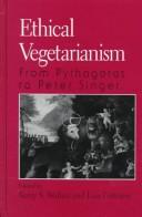 Cover of: Ethical Vegetarianism by Kerry S. Walters