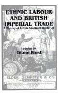 Cover of: Ethnic labour and British imperial trade by edited by Diane Frost.