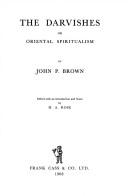 Cover of: Dervishes, Or Oriental Spiritualism. by John Pairman Brown