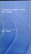 Cover of: The Native Tribes of South West Africa by L. Fourie