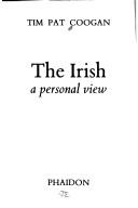 Cover of: The Irish: a personal view