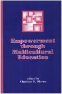 Cover of: Empowerment through multicultural education by edited by Christine E. Sleeter.