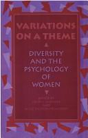 Cover of: Variations on a theme: diversity and the psychology of women
