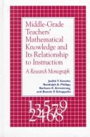 Cover of: Middle-grade teachers' mathematical knowledge and its relationship to instruction: a research monograph