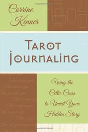 Cover of: Tarot journaling: using the Celtic cross to unveil your hidden story