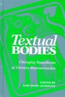 Cover of: Textual Bodies: Changing Boundaries of Literary Representation (S U N Y Series, the Body in Culture, History, and Religion)