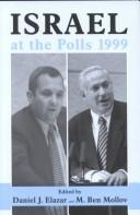 Cover of: Israel at the Polls 1999: Israel: the First Hundred Years (Israeli History, Politics, and Society)
