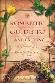 Cover of: Romantic Guide To Handfasting: Rituals, Recipes & Lore