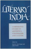 Cover of: Literary India: comparative studies in aesthetics, colonialism, and culture