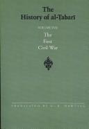 Cover of: The History of Al-Tabari, vol. XVII. The First Civil War. by Abu Ja'far Muhammad ibn Jarir al-Tabari, G. R. Hawting