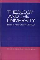 Cover of: Theology and the University: Essays in Honor of John B Cobb, Jr.