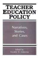 Cover of: Teacher education policy by edited by Hendrik D. Gideonse.