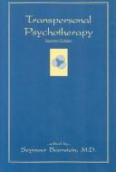 Cover of: Transpersonal Psychotheraphy (S U N Y Series in the Philosophy of Psychology) | Seymour Boorstein