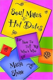 Cover of: Soul Mates & Hot Dates by Shaw