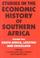 Cover of: Studies in the economic history of southern Africa