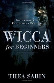 Cover of: Wicca for beginners: fundamentals of philosophy & practice