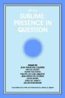Cover of: Of the sublime: presence in question