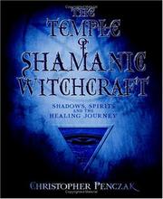 Cover of: The temple of shamanic witchcraft by Christopher Penczak