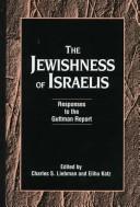 The Jewishness of Israelis by Charles S. Liebman, Elihu Katz