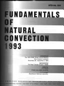 Cover of: Fundamentals of natural convection, 1993: presented at the 1993 ASME Winter Annual Meeting, New Orleans, Louisiana, November 28-December 3, 1993