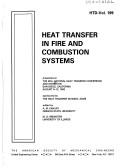 Cover of: Heat transfer in fire and combustion systems: presented at the 28th National Heat Transfer Conference and Exhibition, San Diego, California, August 9-12, 1992