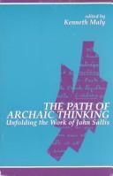 Cover of: The Path of archaic thinking by edited by Kenneth Maly.