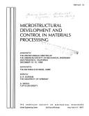 Cover of: Microstructural development and control in materials processing: presented at the Winter Annual Meeting of the American Society of Mechanical Engineers, San Francisco, California, December 10-15, 1989