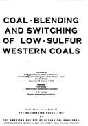 Cover of: Coal-Blending and Switching of Low-Sulfur Western Coals: Presented at the Engineering Foundation Conference on Coal-Blending and Switching of Low-Sulf