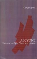 Cover of: Alcyone: Nietzsche on gifts, noise, and women