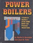 Cover of: Power boilers by Martin D. Bernstein