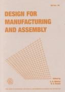 Cover of: Design for manufacturing and assembly: presented at the 1996 ASME International Mechanical Engineering Congress and Exposition, November 17-22, 1996, Atlanta, Georgia