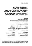 Cover of: Composites and functionally graded materials: presented at the 1997 ASME International Mechanical Engineering Congress and Exposition, November 16-21, 1997, Dallas, Texas