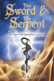 Cover of: The sword and the serpent: the two-fold Qabalistic universe