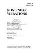 Cover of: Nonlinear vibrations: presented at the Winter Annual Meeting of the American Society of Mechanical Engineers, Anaheim, California, November 8-13, 1992