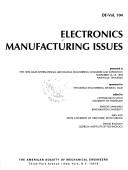 Cover of: Electronics Manufacturing Issues: Presented at the 1999 Asme International Mechanical Engineering Congress and Exposition, November 14-19, 1999, Nashville, Tennessee (De Series, Vol 104)