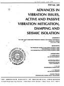 Cover of: Advances in Vibration Issues, Active and Passive Vibration Mitigation, Damping and Seismic Isolation: Presented at the 1995 Joint Asme/Jsme Pressure V (Pvp)