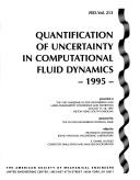 Cover of: Quantification of Uncertainty in Computational Fluid Dynamics, 1995: Presented at the 1995 Asme/Jsme Fluids Engineering and Laser Anemometry Conferenc (Bed)